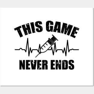 Gamer Quote Heartbeat Syringe This game never ends Posters and Art